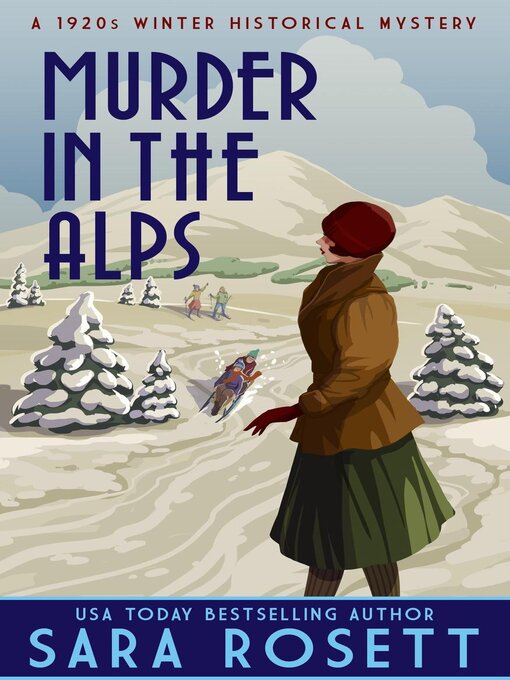 Title details for Murder in the Alps by Sara Rosett - Wait list